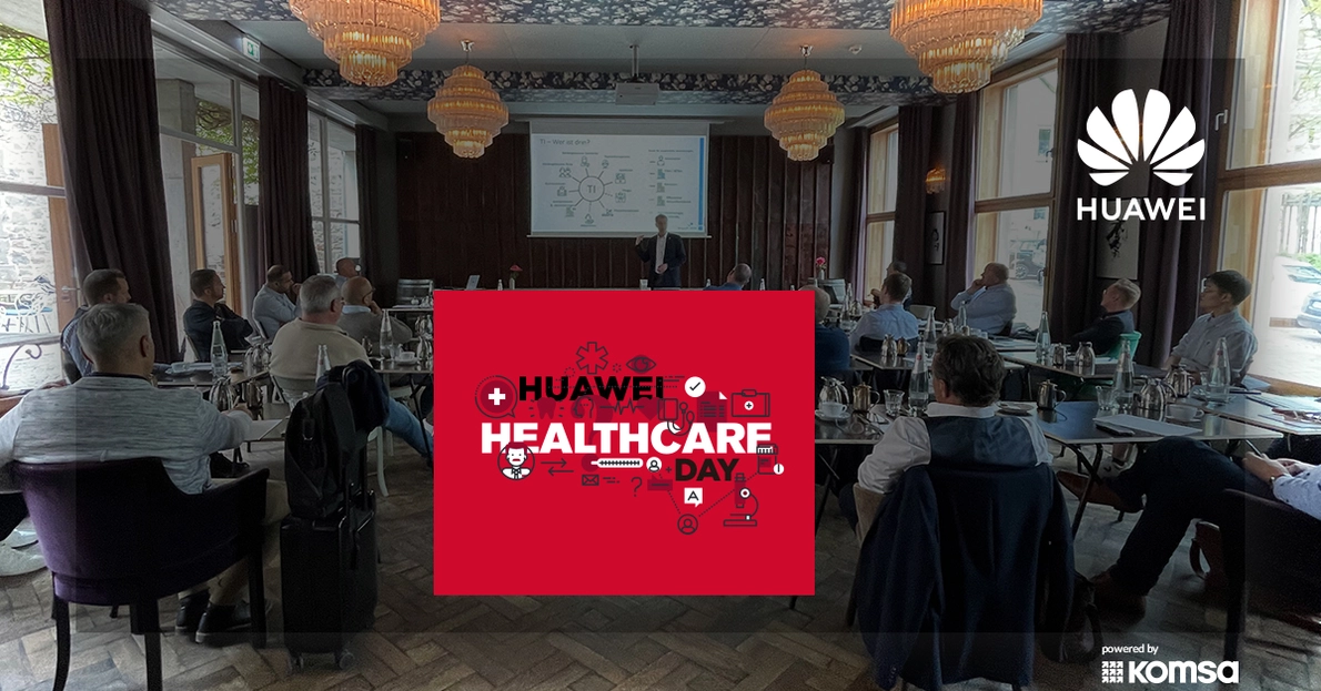 Teaser zur Huawei Health Care Day Veranstaltung von KOMSA