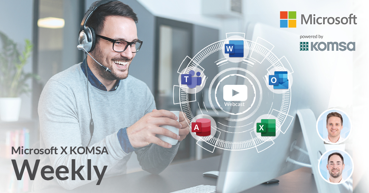 Microsoft X KOMSA Weekly